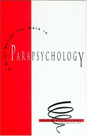 Bild des Verkufers fr A Brief Manual for Work in Parapsychology by Palmer, John, Brier, Bob, Delanoy, Deborah, Hansen, George [Paperback ] zum Verkauf von booksXpress