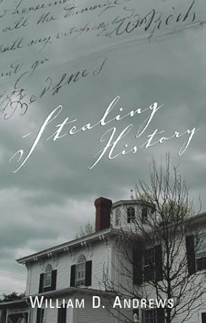 Seller image for Stealing History by Andrews, William [Paperback ] for sale by booksXpress