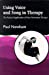 Seller image for Using Voice and Song in Therapy: The Practical Application of Voice Movement Therapy [Soft Cover ] for sale by booksXpress