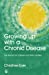 Seller image for Growing Up with a Chronic Disease: The Impact on Children and Their Families [Soft Cover ] for sale by booksXpress