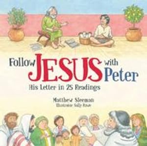 Seller image for Follow Jesus With Peter: His Letter in 25 Readings by Sleeman, Matthew [Hardcover ] for sale by booksXpress
