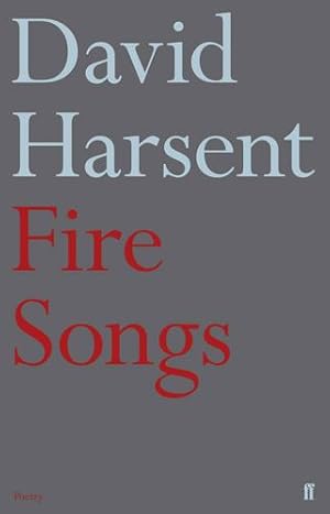 Imagen del vendedor de Fire Songs by David Harsent [Paperback ] a la venta por booksXpress