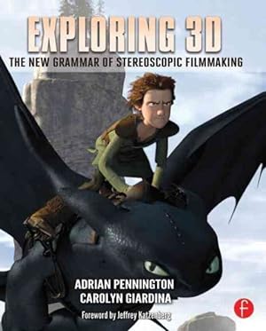 Imagen del vendedor de Exploring 3D : The New Grammar of Stereoscopic Filmmaking a la venta por GreatBookPricesUK