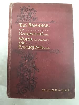 Seller image for The Romance of Christian Work and Experience. for sale by Cambridge Rare Books