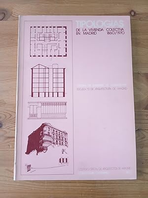 Seller image for Tipologias de la vivienda colectiva en Madrid 1860 / 11970 for sale by Vrtigo Libros