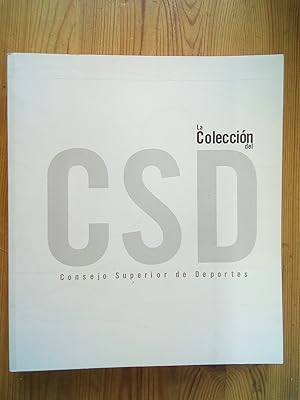 Imagen del vendedor de La Coleccin del CSD, Consejo Superior de Deportes. Eduardo Arroyo; Joan Brossa; Alberto Garca Alix; Luis Gordillo; Guinovart; Madoz; rculo a la venta por Vrtigo Libros