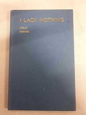 Bild des Verkufers fr I Lack Nothing. zum Verkauf von Cambridge Rare Books