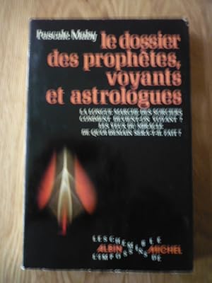 Le dossier des prophètes, voyants et astrologues