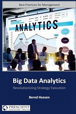 Immagine del venditore per Big Data Analytics: Revolutionizing Strategy Execution venduto da GreatBookPricesUK