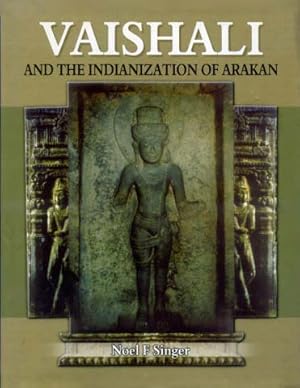 Bild des Verkufers fr Vaishali and the Indianization of Arakan zum Verkauf von SEATE BOOKS