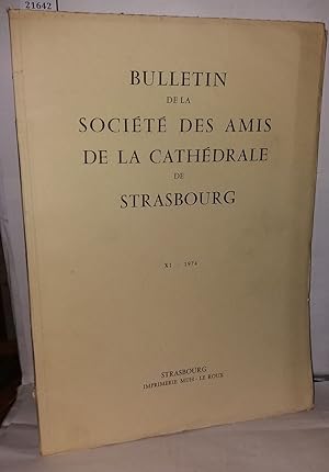Bild des Verkufers fr Bulletin de la socit des amis de la cathdrale de Strasbourg XI - 1974 zum Verkauf von Librairie Albert-Etienne