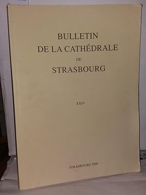 Bild des Verkufers fr Bulletin de la socit des amis de la cathdrale de Strasbourg XXIV zum Verkauf von Librairie Albert-Etienne