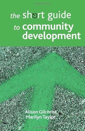 Image du vendeur pour The Short Guide to Community Development (Policy Press - Short Guides) mis en vente par WeBuyBooks