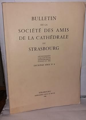 Bild des Verkufers fr Bulletin de la socit des amis de la cathdrale de Strasbourg Deuxime srie N8 zum Verkauf von Librairie Albert-Etienne