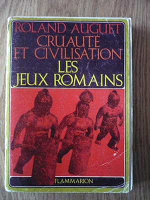 Cruauté et civilisation : les jeux romains