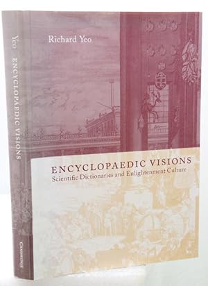 Imagen del vendedor de ENCYCLOPAEDIC VISIONS. Scientific Dictionaries and Enlightenment Culture. a la venta por Francis Edwards ABA ILAB