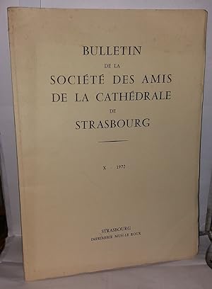 Bild des Verkufers fr Bulletin de la socit des amis de la cathdrale de Strasbourg ; * - X - 1972 zum Verkauf von Librairie Albert-Etienne
