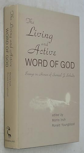 The Living and Active Word of God: Studies in Honor of Samuel J. Schultz