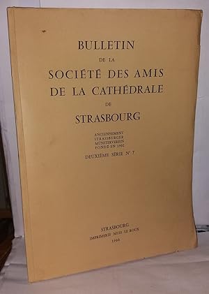 Bild des Verkufers fr Bulletin de la socit des amis de la cathdrale de Strasbourg Deuxime srie N7 zum Verkauf von Librairie Albert-Etienne