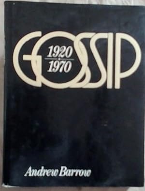Bild des Verkufers fr Gossip, 1920 - 1970 zum Verkauf von Chapter 1