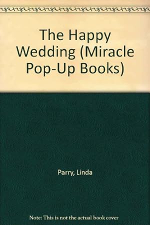 Bild des Verkufers fr The Happy Wedding (Miracle Pop-Up Books) zum Verkauf von WeBuyBooks