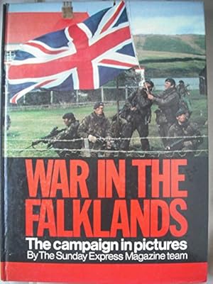 Bild des Verkufers fr War in the Falklands: The Campaign in Pictures zum Verkauf von WeBuyBooks