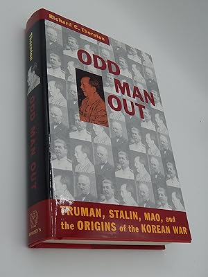 Seller image for Odd Man Out: Truman, Stalin, Mao, and the Origins of the Korean War for sale by Lee Madden, Book Dealer
