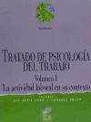 Tratado de psicología del trabajo I: la actividad laboral en su contexto