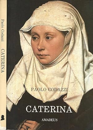 Immagine del venditore per Caterina venduto da Biblioteca di Babele