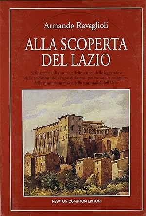 Seller image for Alla scoperta del Lazio for sale by Libreria sottomarina - Studio Bibliografico