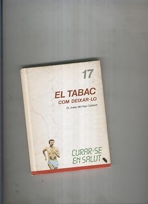 Image du vendeur pour Curar se en salut 17: El tabac, com deixar lo mis en vente par El Boletin