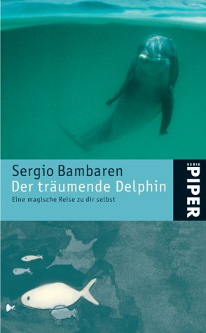 Image du vendeur pour Der trumende Delphin: Eine magische Reise zu dir selbst mis en vente par Eichhorn GmbH