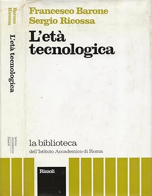 Bild des Verkufers fr L'et tecnologica zum Verkauf von Biblioteca di Babele