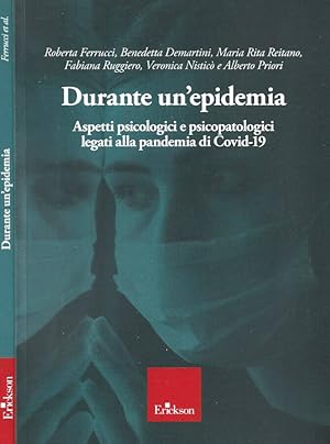 Bild des Verkufers fr Durante un' epidemia Aspetti psicologici e psicopatologici legati alla pandemia di Covid-19 zum Verkauf von Biblioteca di Babele