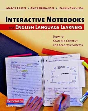 Imagen del vendedor de Interactive Notebooks and English Language Learners : How to Scaffold Content for Academic Success a la venta por GreatBookPricesUK