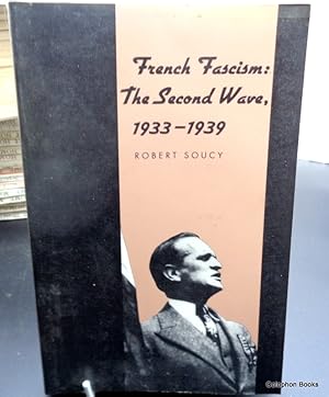 French Fascism. The Second Wave 1933-1939