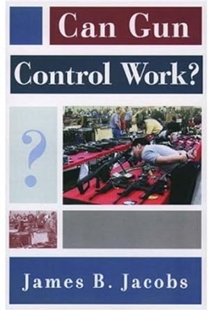 Imagen del vendedor de Can Gun Control Work? (Studies in Crime and Public Policy) a la venta por Redux Books