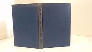 Image du vendeur pour THE NATURE OF EXPERIENCE: THE RIDDELL MEMORIAL LECTURES THIRTIETH SERIES DELIVERED AT KING'S COLLEGE IN THE UNIVERSITY OF DURHAM ON 12, 13 AND 14 MAY 1958. mis en vente par Goldstone Rare Books
