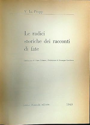 Image du vendeur pour Le radici storiche dei racconti di fate mis en vente par Librodifaccia