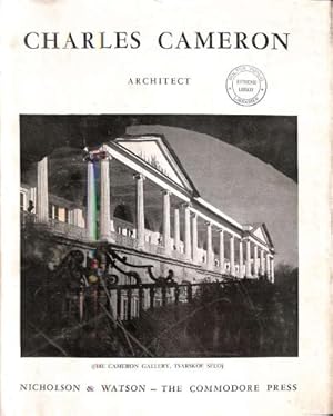 Immagine del venditore per Charles Cameron ( 1740 - 1812 ) An Illustrated Monograph On His Life And His Work In Russia, Particularly At Tsarskoe Selo And Pavlovsk venduto da WeBuyBooks