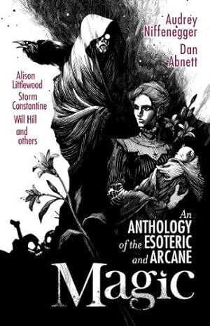 Seller image for Magic: An Anthology of the Esoteric & Arcane for sale by WeBuyBooks