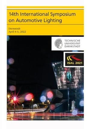 Imagen del vendedor de 14th International Symposium on Automotive Lighting - ISAL 2021 - Proceedings of the Conference a la venta por BuchWeltWeit Ludwig Meier e.K.