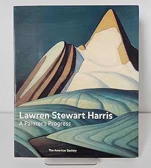 Bild des Verkufers fr Lawren Stewart Harris: A Painter's Progress zum Verkauf von Milbury Books