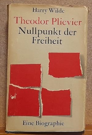 2 Titel / 1. Theodor Plievier - Nullpunkt der Freiheit (auch Plivier) (Eine Biographie)