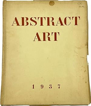 Abstract Art: Proceedings of a Congress Devoted to the Abstract in Painting, Photography, and Arc...