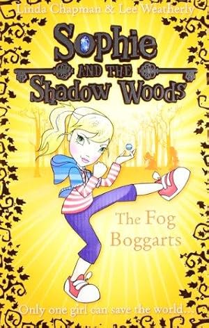 Imagen del vendedor de The Fog Boggarts: Book 4 (Sophie and the Shadow Woods) a la venta por WeBuyBooks