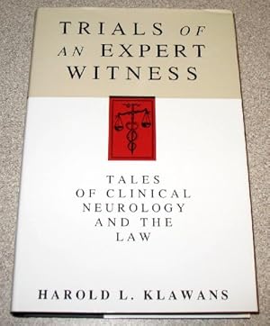 Bild des Verkufers fr Trials of an Expert Witness: Tales of Clinical Neurology and the Law zum Verkauf von WeBuyBooks