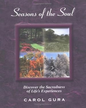 Seller image for Seasons of the Soul: Discover the Sacredness of Life's Experiences for sale by WeBuyBooks