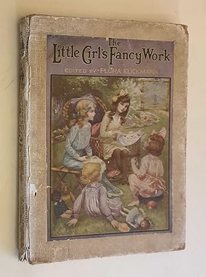 The Little Girl's Fancy Work (c.1910 Sewing & Knitting 2nd Impression)
