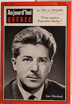 Aujourd'hui Québec, mensuel d'idées et d'information. vol. 1 no. 1
